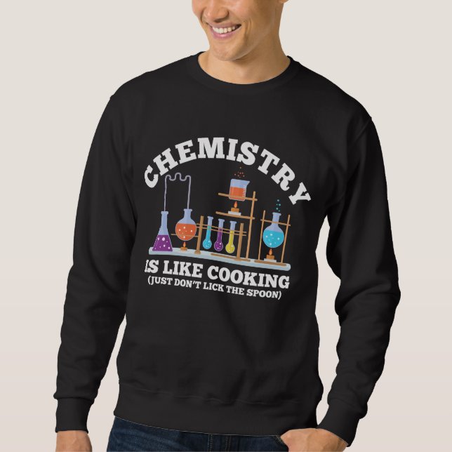 Sweatshirt Science Chimiste Humour La chimie est comme la Cui (Devant)