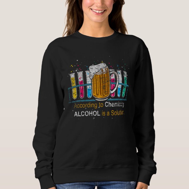 Sweatshirt Science Chimiste Nerd Geek Alcool Chimie de la biè (Devant)