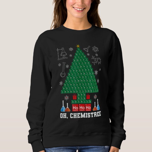 Sweatshirt Science Christmas Oh Chemist Tree Chemistree Chemi (Devant)