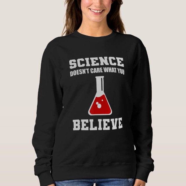 Sweatshirt Science Doesn't Care Entomologist (Devant)
