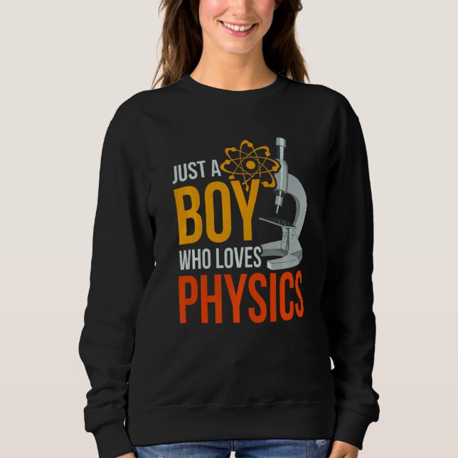 Sweatshirt Science Physique Nerd Juste Un Garçon Qui Aime La  (Devant)