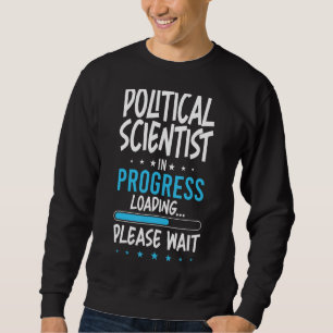 Sweatshirt Scientifique politique en cours