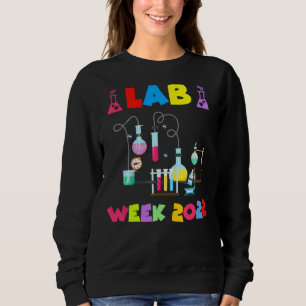 Sweatshirt Scientist Lab Week 2022 Expérience Lab Nerdy
