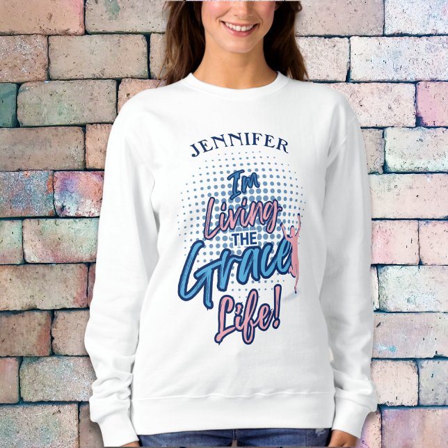 Sweatshirt Script bleu moderne Grace Life Femme Personnaliser (Créateur téléchargé)