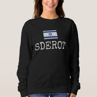 Sweatshirt Sderot Israel Country Family Trip Travel Kids Men