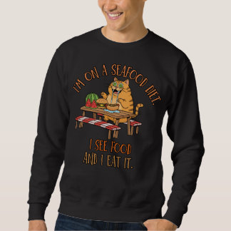 Sweatshirt Seafood Diet Joke – Hungry Cat with Hot Dog