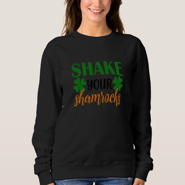 Sweatshirt Secouez Vos Shamrocks Four Leaf C Irlandais (Devant)