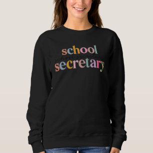 Sweatshirt Secrétaire de l'école Équipe de bureau Assistante