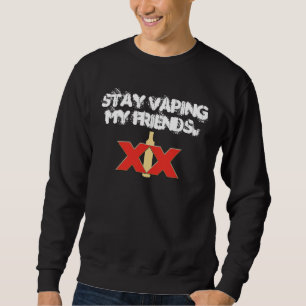 Sweatshirt Séjour Vaping mes amis
