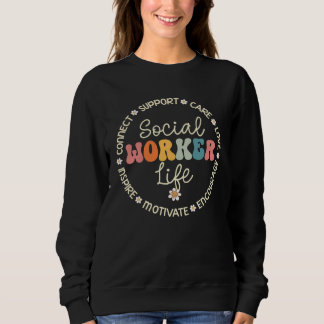 Sweatshirt Semaine d'appréciation de la vie des travailleurs 