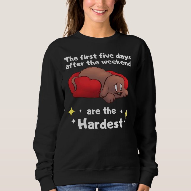 Sweatshirt Semaine difficile Fin de semaine mignonne Labrador (Devant)