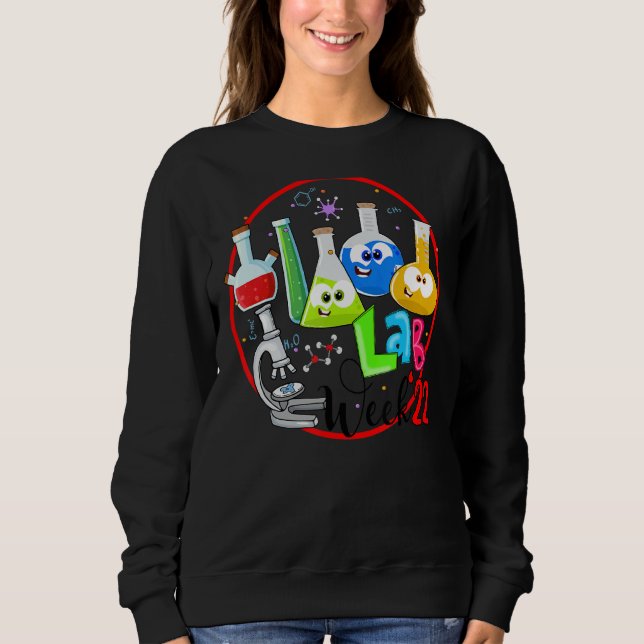 Sweatshirt Semaine du laboratoire 2022 Technologue en technol (Devant)