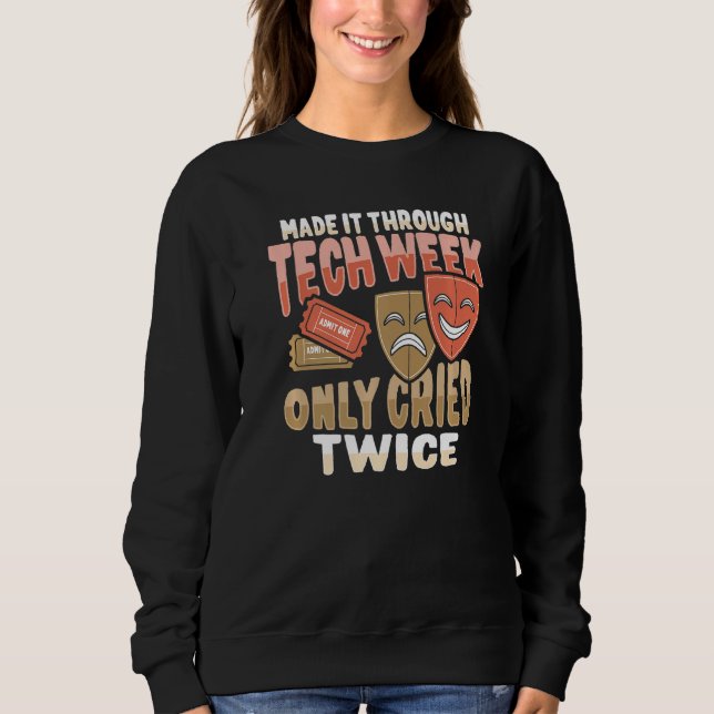 Sweatshirt Semaine Technique De Théâtre Musical Pour Une Actr (Devant)
