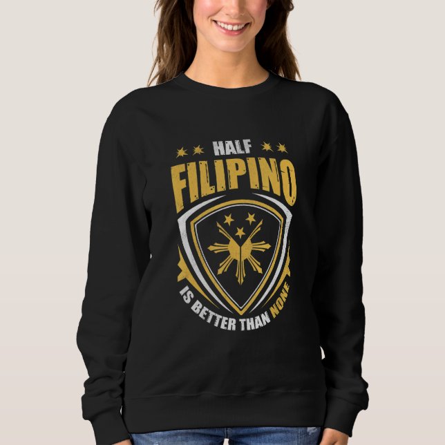 Sweatshirt Semi Philippin Mieux Que Aucun Pinoy Philippine (Devant)