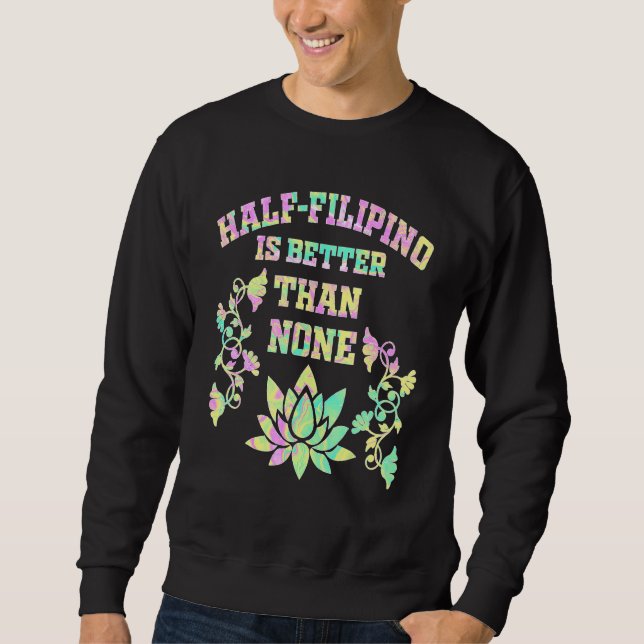 Sweatshirt Semi Philippin Mieux Que Pas D'américain Philippin (Devant)