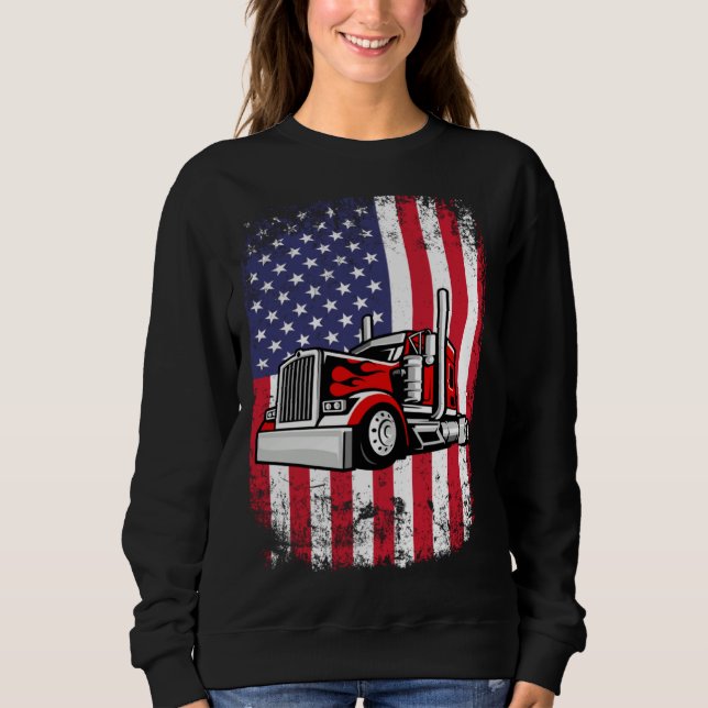 Sweatshirt Semi Truck Driver 18 Wheeler Trucker USA American  (Devant)