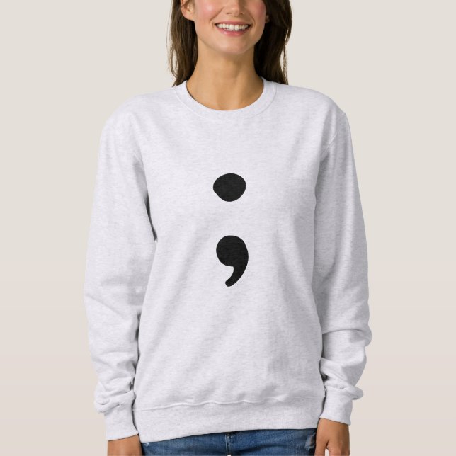 Sweatshirt Semicolon de sensibilisation à la santé mentale| S (Devant)