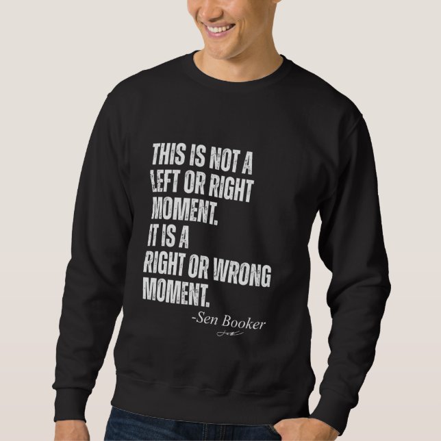 Sweatshirt Sénateur Cory Booker Ce n'est pas une question de  (Devant)
