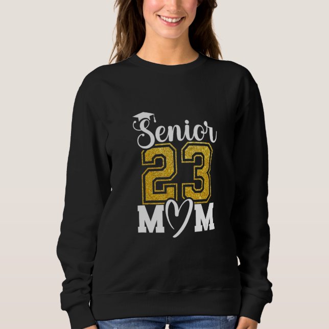 Sweatshirt Senior Mom 23 Hat Tassel Graduation Funny Class of (Devant)