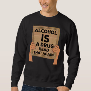 Sweatshirt Sensibilisation à l'alcool Récupération Addiction