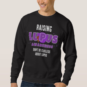 Sweatshirt SENSIBILISER LUPUS À NE PAS ÊTRE Clueless
