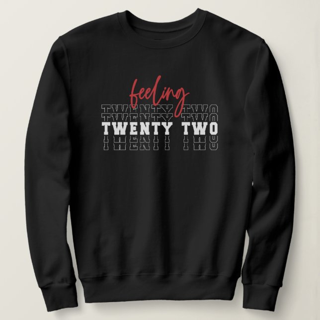 Sweatshirt Sentez vingt-deux cadeau de 22e anniversaire (Design devant)