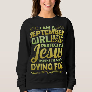 Sweatshirt Septembre La Fille Jésus Pense Qu'Il Vaut La Peine