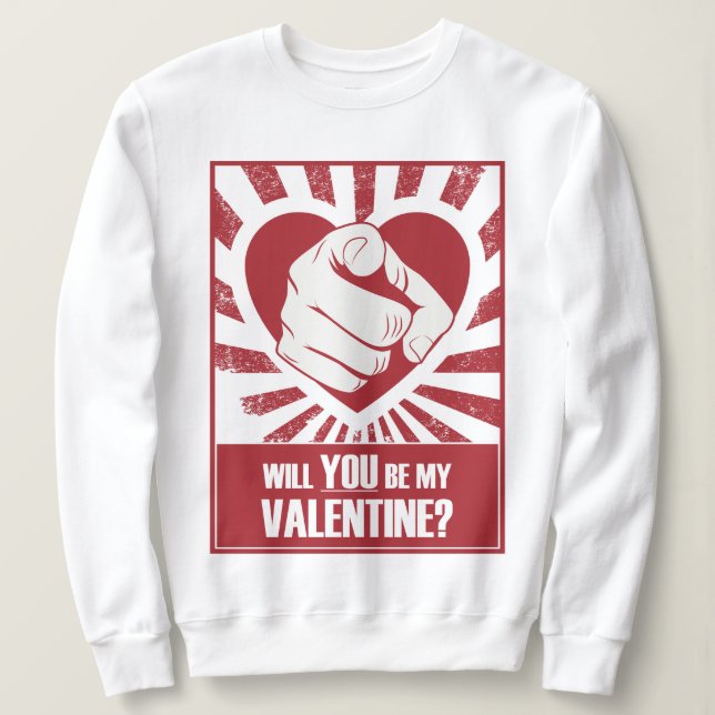 Sweatshirt Seras-Tu Ma Valentine ? (Design devant)