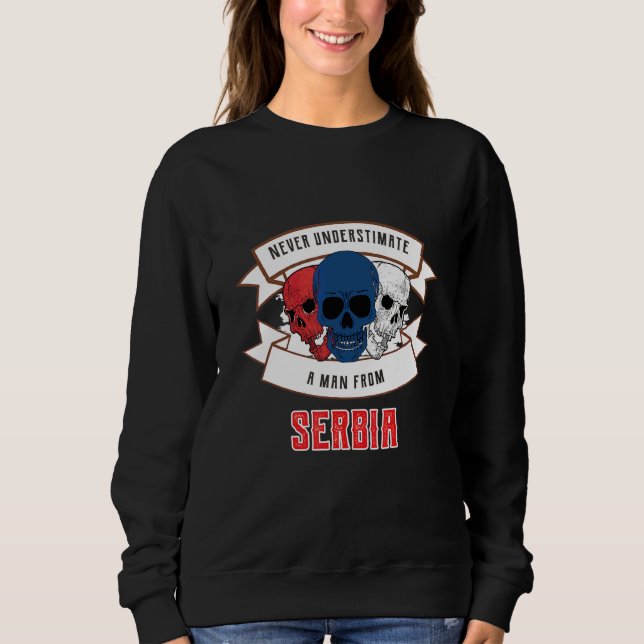 Sweatshirt Serbie N'est Jamais Sous-Estimer (Devant)