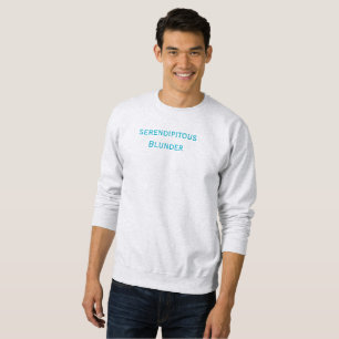 Sweatshirt Serendipitous T-shirt