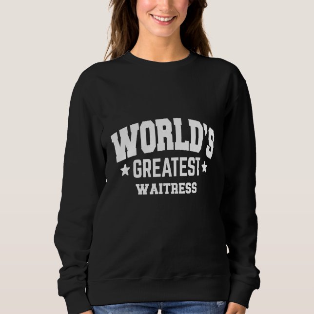 Sweatshirt Serveuse Meilleur du Monde 2ème Thème de Décor (Devant)