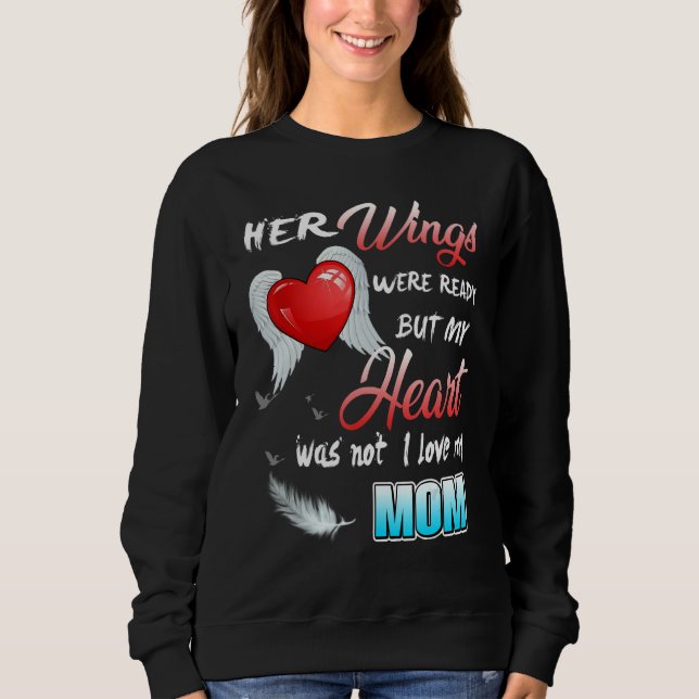 Sweatshirt Ses Ailes Étaient Prêtes Mais Mon Coeur N'Était Pa (Devant)