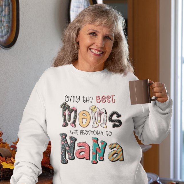 Sweatshirt Seules les meilleures mamans sont promues à Nana (Créateur téléchargé)