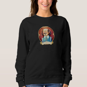 Sweatshirt Shakespeare a dit que l'enfer est vide  Tous les d