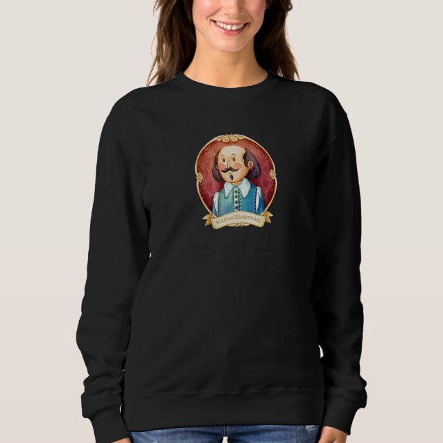Sweatshirt Shakespeare a dit que l'enfer est vide  Tous les d (Devant)