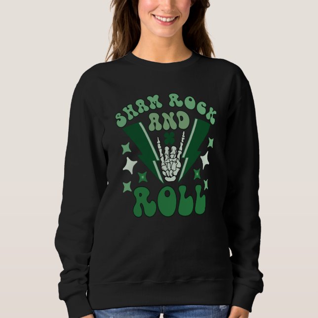 Sweatshirt Sham Rock And Roll St Patrick's Day (Devant)