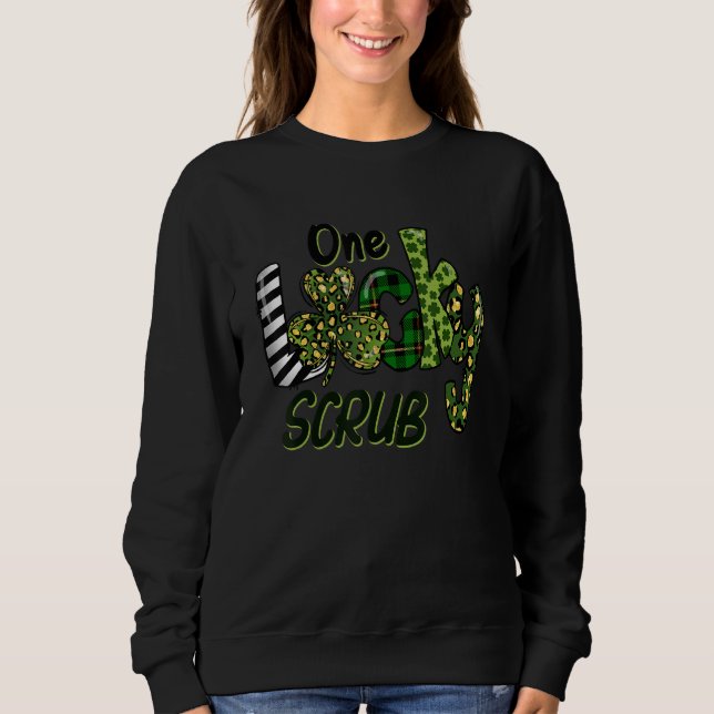 Sweatshirt Shamrock One Lucky Scrub Nursing St Patricks Day (Devant)