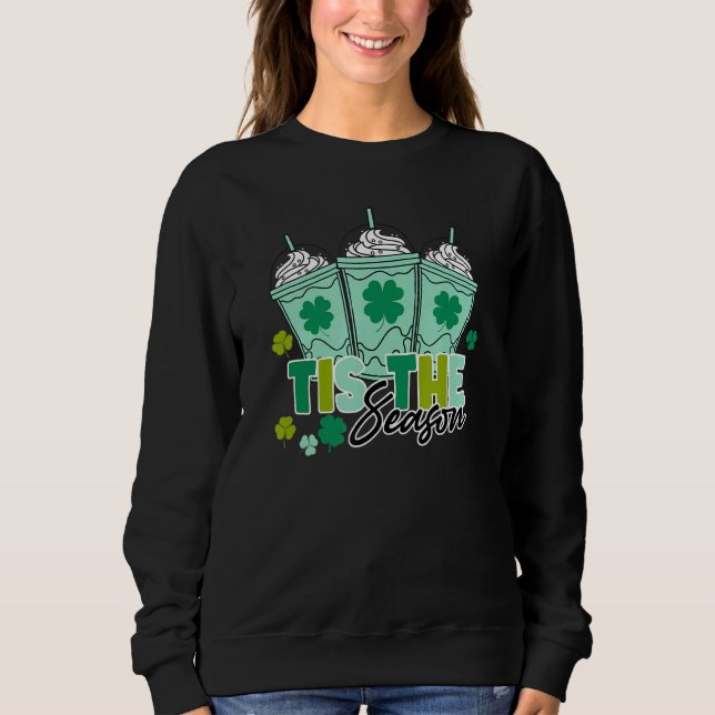 Sweatshirt Shamrock Shake Tis Season Café Happy St Part (Devant)