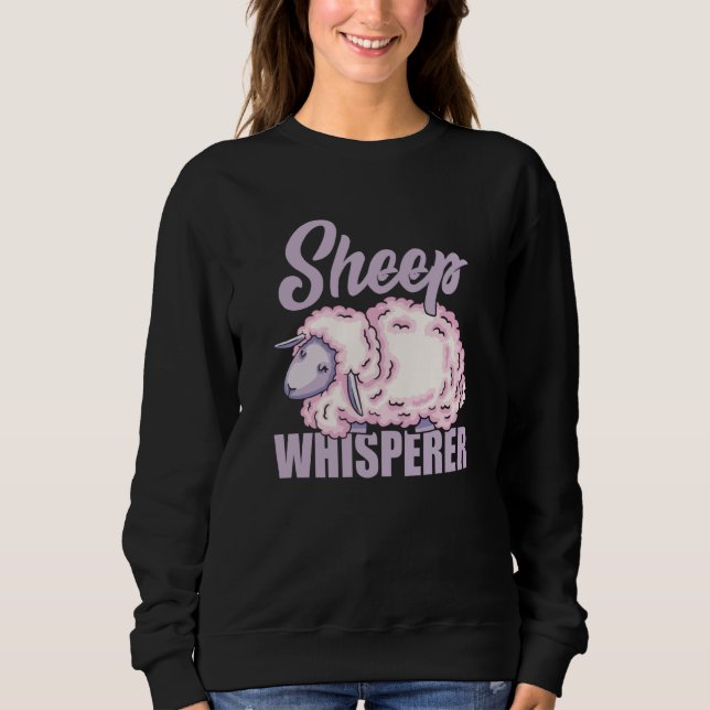Sweatshirt Sheep Whisperer Sheep Farmer Rancher Sheep  4 (Devant)
