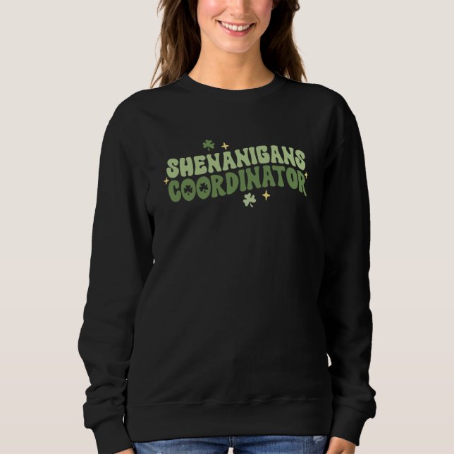 Sweatshirt Shenanigans Coordinator Kindergarten Teacher St Pa (Devant)