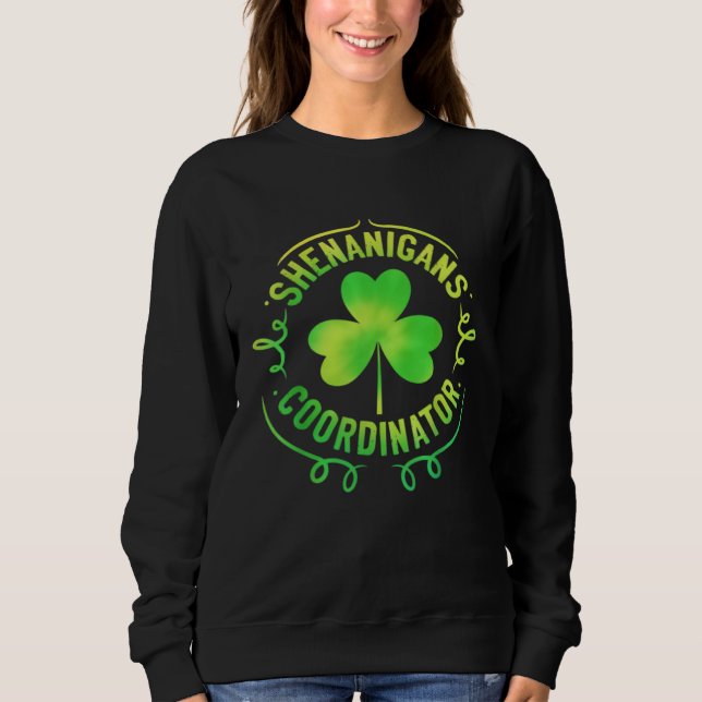 Sweatshirt Shenanigans Coordinator Matching Teacher St Patric (Devant)