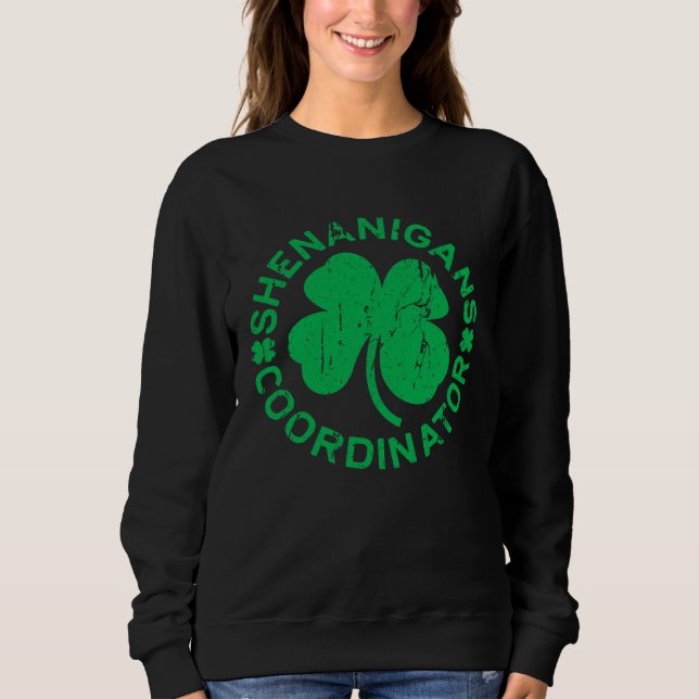 Sweatshirt Shenanigans Coordinator  Saint Patricks Day (Devant)