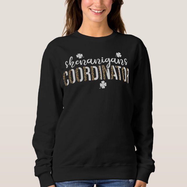 Sweatshirt Shenanigans Coordonnateur Jour de la Saint Patrick (Devant)