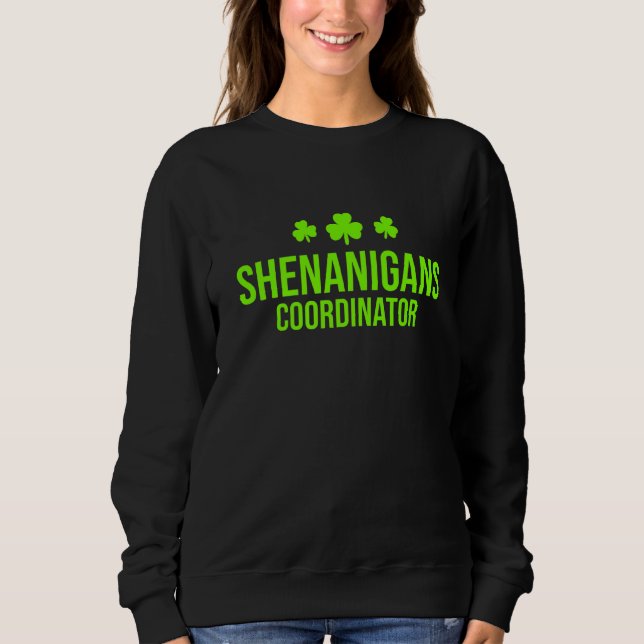 Sweatshirt Shenanigans Coordonnateur Shamrock Saint Patrick's (Devant)