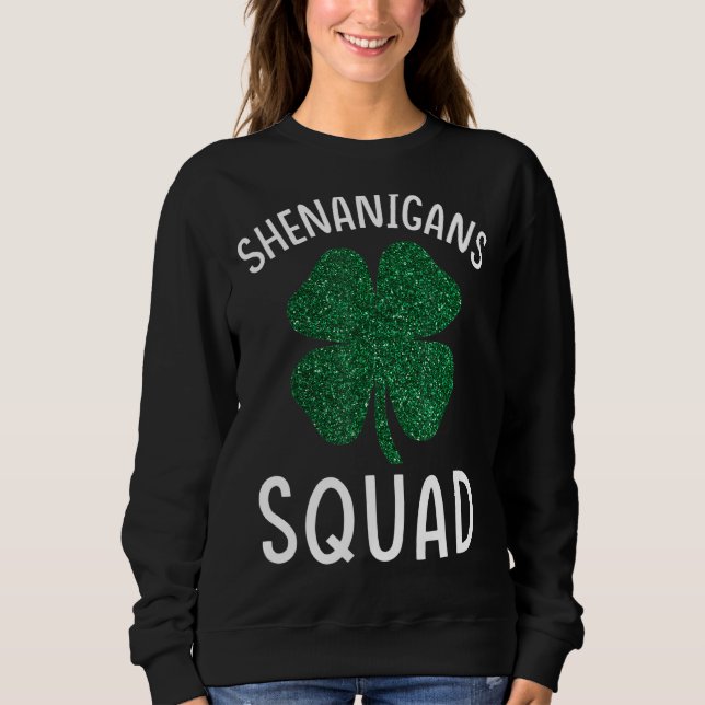 Sweatshirt Shenanigans Squad Enseignant Shamrock St Patrick S (Devant)