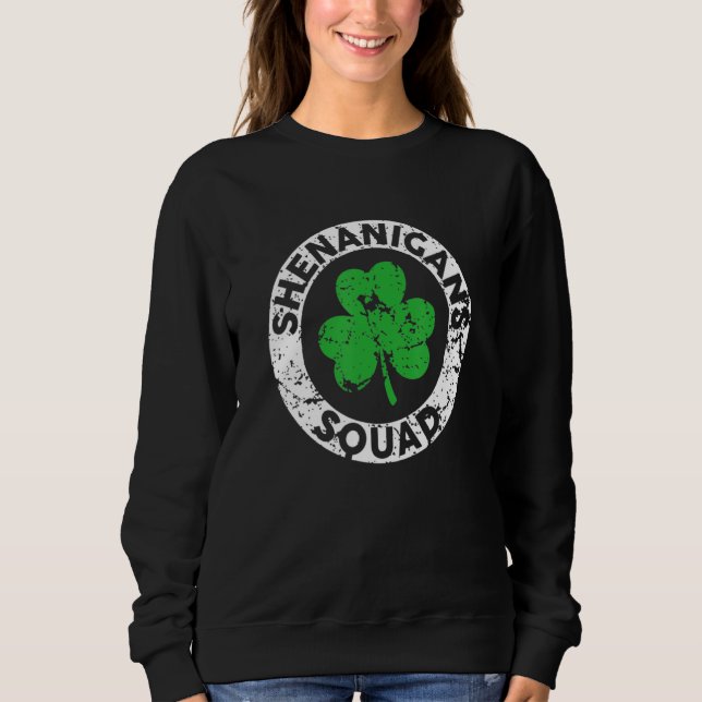 Sweatshirt Shenanigans Squad Funny St Patrick's Day Matching  (Devant)