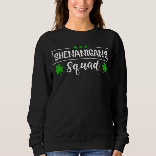 Sweatshirt Shenanigans Squad Jour de la Saint Patrick Enseign