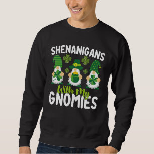 Sweatshirt Shenanigans with My Gnome Gnome St Patrick's Day