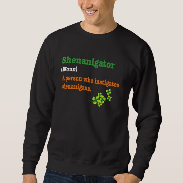 Sweatshirt Shenanigator Fun Shenanigan Définition St Patrick (Devant)