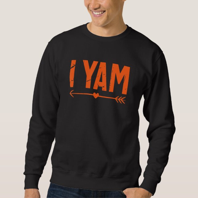 Sweatshirt She's My Sweet Potato I Yam Thanksgiving Couples (Devant)